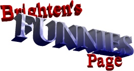 Brighten's Funnies Page